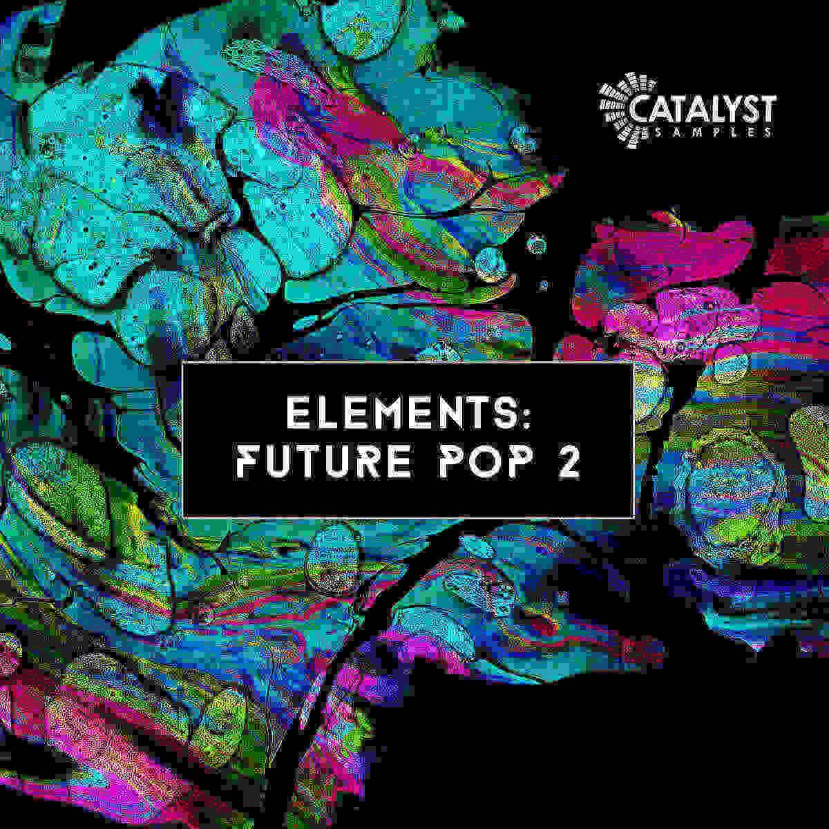 Catalyst Samples - Elements: Future Pop 2 Sample Packs Software GUI Artwork